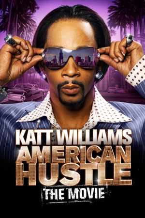 Katt Williams: American Hustle's poster