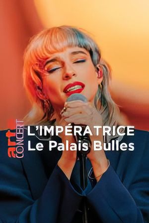 L'Impératrice au Palais Bulles's poster