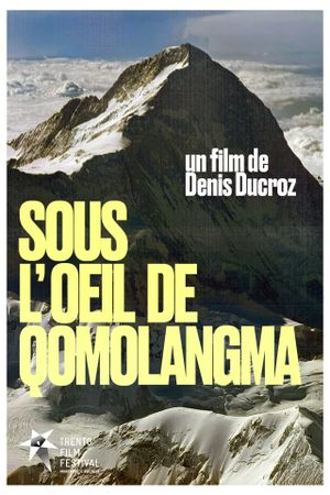 Under The Eye Of Qomolangma's poster