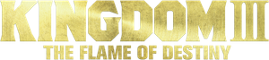 Kingdom 3: The Flame of Destiny's poster