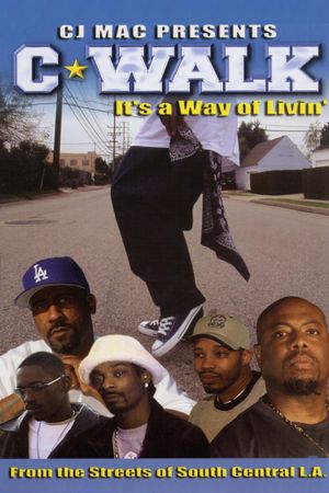 C-Walk: It's a Way of Livin''s poster