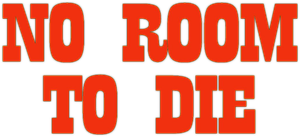 No Room to Die's poster