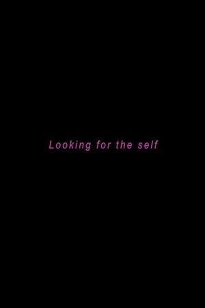 Looking for the Self's poster