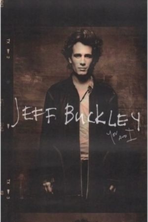 Jeff Buckley: You and I's poster image
