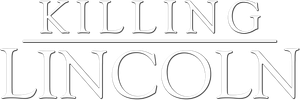Killing Lincoln's poster