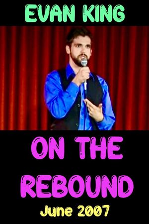 Evan King: On the Rebound's poster