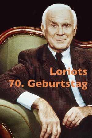 Loriots 70. Geburtstag's poster