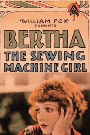 Bertha, the Sewing Machine Girl's poster