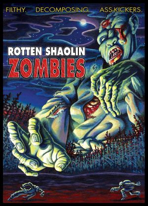 Rotten Shaolin Zombies's poster