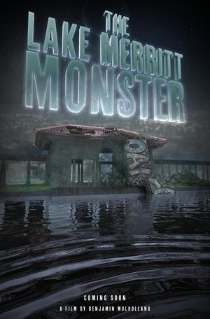 The Lake Merritt Monster's poster