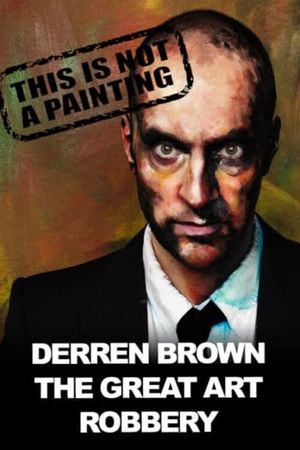 Derren Brown: The Great Art Robbery's poster