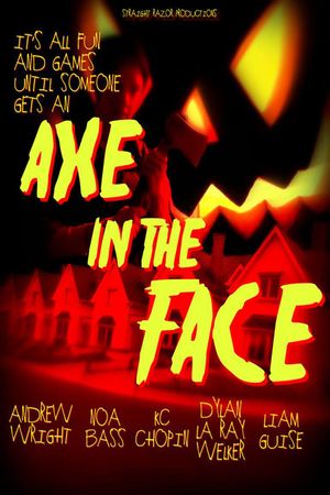 Axe in the Face's poster