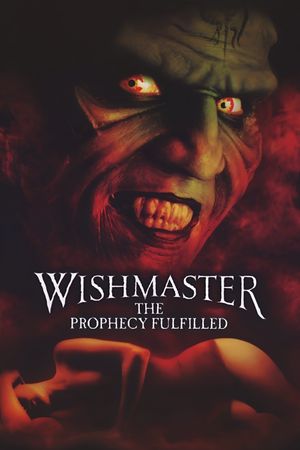 Wishmaster: The Prophecy Fulfilled's poster