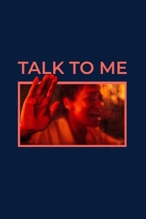 Talk to Me's poster