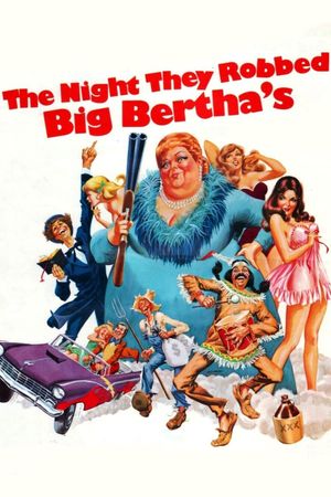 The Night They Robbed Big Bertha's's poster