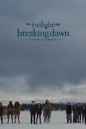 The Twilight Saga: Breaking Dawn - Part 2's poster