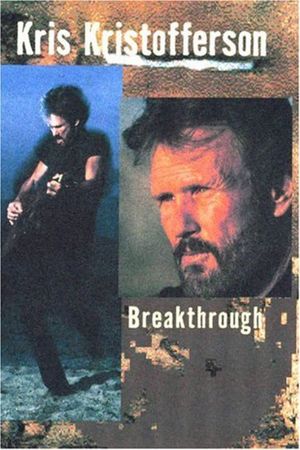 Kris Kristofferson: Breakthrough's poster