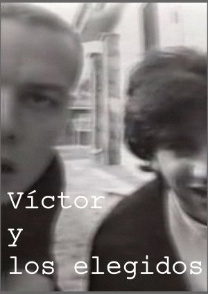 Víctor and the chosen ones's poster