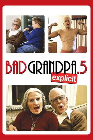 Jackass Presents: Bad Grandpa .5's poster