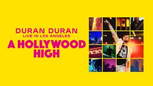 Duran Duran: A Hollywood High's poster
