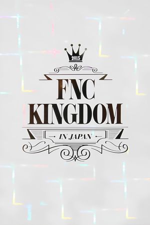 2015 FNC KINGDOM's poster