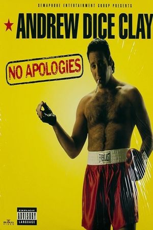 Andrew Dice Clay: No Apologies's poster