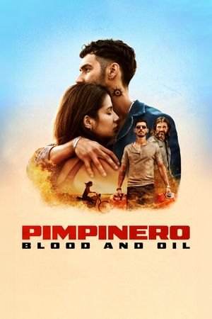 Pimpinero: Blood and Oil's poster