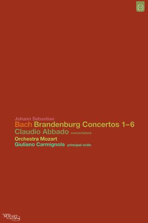 Johann Sebastian Bach: Brandenburg Concertos 1-6's poster