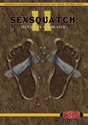 SexSquatch 2: TeenApe Vs. Sexsquatch's poster