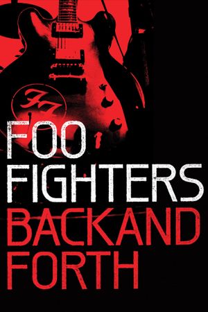 Foo Fighters: Back and Forth's poster