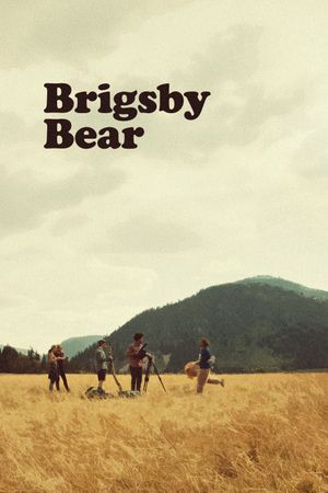 Brigsby Bear's poster