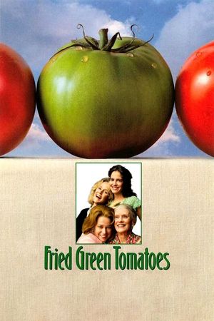 Fried Green Tomatoes's poster