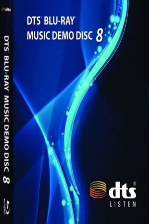 DTS BLU-RAY MUSIC DEMO DISC 8's poster