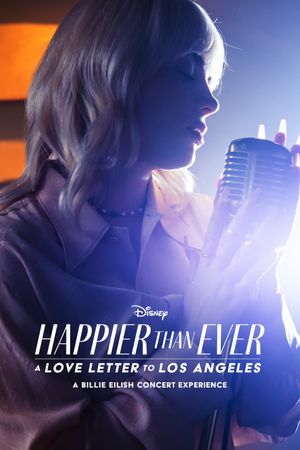 Happier Than Ever: A Love Letter to Los Angeles's poster
