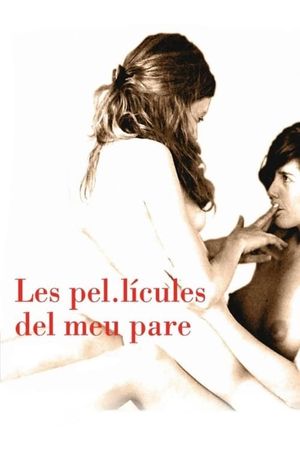 Les pel·lícules del meu pare's poster