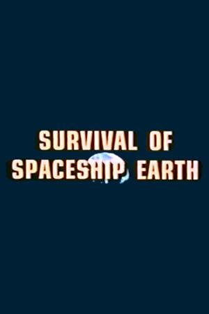 Survival of Spaceship Earth's poster image