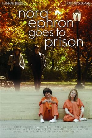Nora Ephron Goes to Prison's poster
