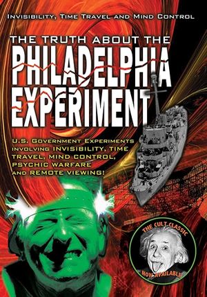 The Truth About The Philadelphia Experiment: Invisibility, Time Travel and Mind Control - The Shocking Truth's poster