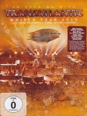 Transatlantic: Whirld Tour 2010: Live from Shepherd’s Bush Empire, London's poster