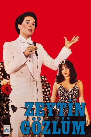 Zeytin Gözlüm's poster