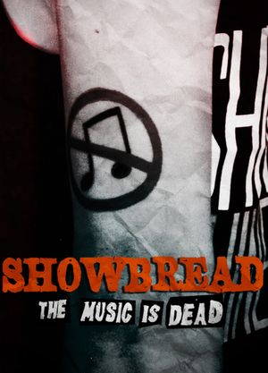 Showbread: The Music Is Dead's poster