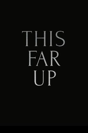 This Far Up's poster