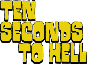Ten Seconds to Hell's poster