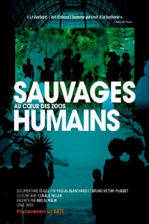 Savages: The Story of Human Zoos's poster