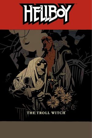 Hellboy: The Troll Witch's poster