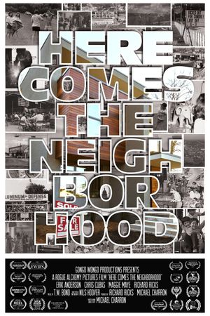 Here Comes the Neighborhood's poster