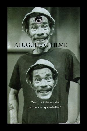 Aluguel: O Filme's poster