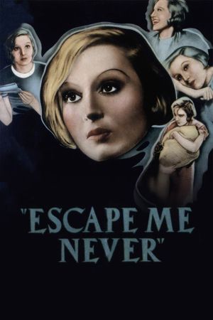 Escape Me Never's poster