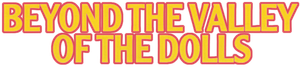 Beyond the Valley of the Dolls's poster