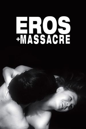 Eros + Massacre's poster image